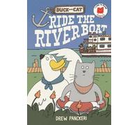 Drew Panckeri Duck and Cat Ride the Riverboat (Copertina rigida)
