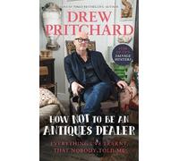 Drew Pritchard How Not to Be an Antiques Dealer (Copertina rigida)