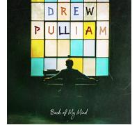 Drew Pulliam Back of My Mind (CD) Album (PRESALE 24/10/2025)