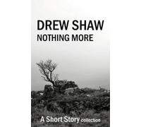 Drew Shaw Nothing More (Tascabile)