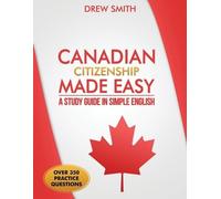 Drew Smith Canadian Citizenship Made Easy (Tascabile)