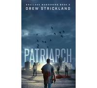 Drew Strickland Patriarch (Tascabile) Soulless Wanderers
