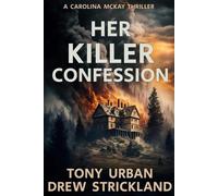 Drew Strickland Tony Urban Her Killer Confession (Tascabile)