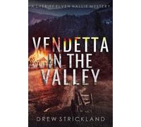 Drew Strickland Vendetta in the Valley (Tascabile)