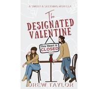 Drew Taylor The Designated Valentine (Tascabile)