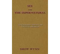 Drew Wynn Kennan Taylor Sex and The Supernatural (Tascabile) Psychosexuality