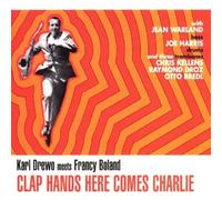 Drewo, Karl/Francy Boland - Clap Hands Here Comes Charlie