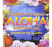 Drew's Famous Party Music: Authentic Luau Aloha