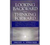Drexel A. Sprecher Looking Backward-Thinking Forward (Tascabile)