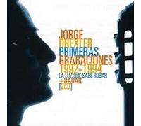 Drexler, Jorge - Sus Primeras Grabaciones-1992/1994-Jewel Box