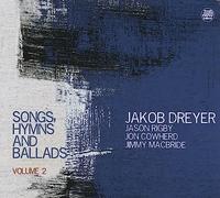 Songs Hymns And Ballads Vol 2 - Jacob Dreyer (Audio cd)