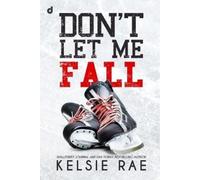 Dri Editore Don't Let Me Fall (Tascabile) Don't Let Me
