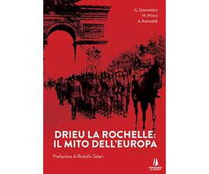 Drieu La Rochelle. Il mito dell'Europa