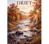 Drift: A Personal Record of a Life Lived Reading the Water