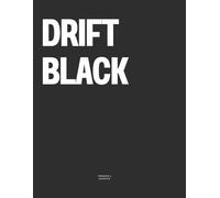 Drift Black: The Coffee Table Book
