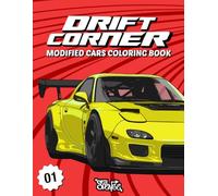Drift Corner: Modified Cars Coloring Book for Kids, Teens & Adults - 50+ JDM, Muscle & Custom Car Designs(Car Coloring Book)