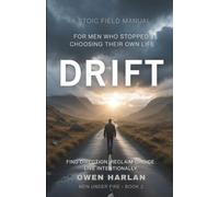 DRIFT: For Men Who Stopped Choosing Their Own Life