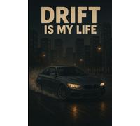 Drift Is My Life - Notebook for Car & Drift Lovers: Notebook 6x9