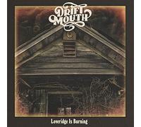 Drift Mouth - Loveridge Is Burning