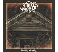 Drift Mouth Loveridge Is Burning (CD) Album