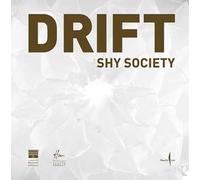 DRIFT. Shy society. Ediz. italiana e inglese