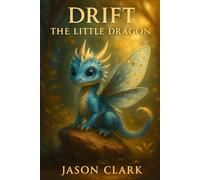 DRIFT THE LITTLE DRAGON