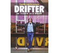 Drifter. Un viaggio alla deriva