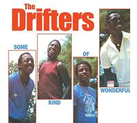 Drifters - Some Kind Of Wonderful