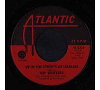 DRIFTERS - up in the streets of harlem / you can't love them all