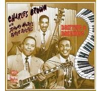 Driftin & Dreamin by BROWN,CHARLES / JOHNNY MOORE's THREE BLAZERS (2004-12-27)