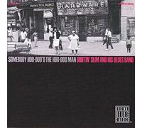DRIFTIN' SLIM & HIS BLUES BAND - Somebody Hoo-Doo d the Hoodoo