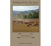 Drifting with the Herd: This Cowboy's Life with the Horse