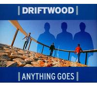 Driftwood - Anything Goes