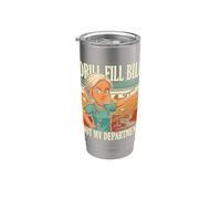 Drill Fill Bill Non il mio dipartimento Igienista dentale Bicchiere termico in acciaio inox doppia parete
