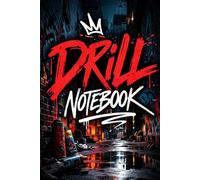 Drill Notebook: Rap Notebook, UK Drill Themed Journal, 6x9 120 Blank Lined Pages , Drill Lover Gift Idea For Rap Lovers, Hip Hop Lover Gift, Drill Notebook,