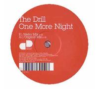 Drill, the - One More Night