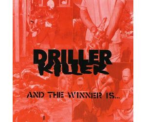 Driller Killer - And The Winner Is