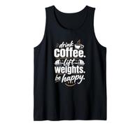 Drink Coffee Lift Pesi Be Happy Gym Motivation Canotta
