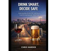 Drink Smart, Decide Safe: Companion Workbook