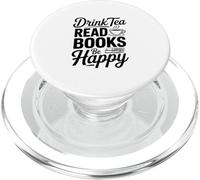 Drink Tea Leggi Libri Be Happy Inspirational Citazione PopSockets PopGrip per MagSafe