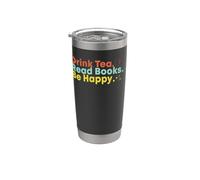Drink Tea Read Books Be Happy Bicchiere termico in acciaio inox doppia parete