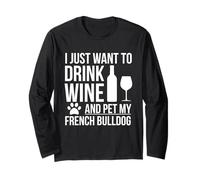 Drink Wine Pet My French Bulldog Proprietario Cane Amante Cane Mamma Maglia a Manica