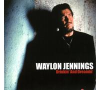 Drinkin & Dreamin by Waylon Jennings