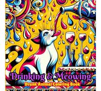 Drinking and Meowing: A Bold and Easy Drunk Cat Coloring Book, Adult Relaxation, Humorous and Stress Relief, Small 8.5 x 8.5