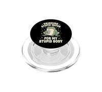 Drinking Stupid Water For My Stupid Body Attento Alla Salute PopSockets PopGrip per MagSafe