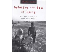 Amira Hass Drinking the Sea at Gaza (Tascabile)