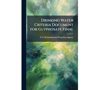 Drinking Water Criteria Document for Glyphosate Final