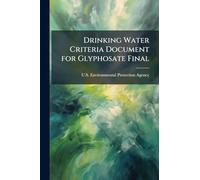 Drinking Water Criteria Document for Glyphosate Final