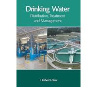 Drinking Water: Distribution, Treatment and Management (Copertina rigida)