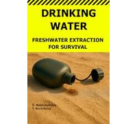 Drinking Water.: Freshwater Extraction for Survival.
